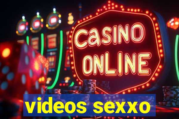 videos sexxo